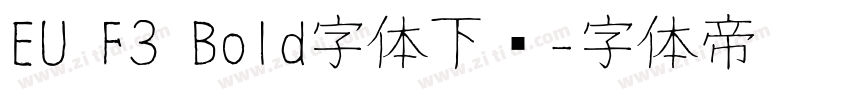 EU F3 Bold字体下载字体转换